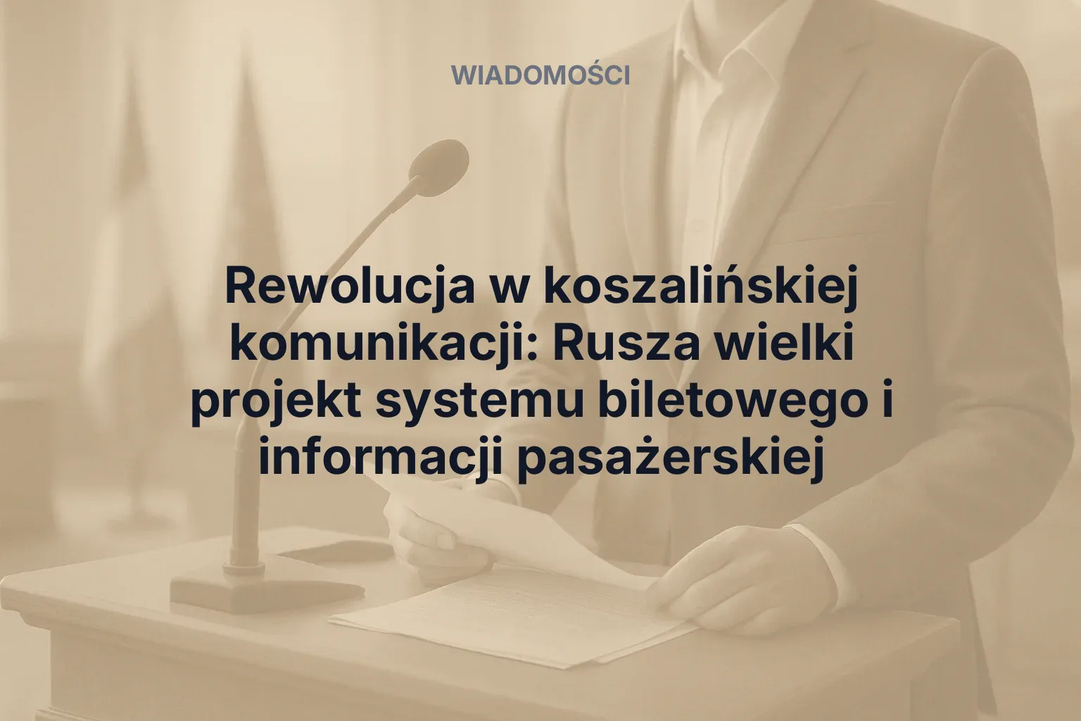 Rewolucja w koszalińskiej komunikacji: Rusza wielki projekt systemu biletowego i informacji pasażerskiej
